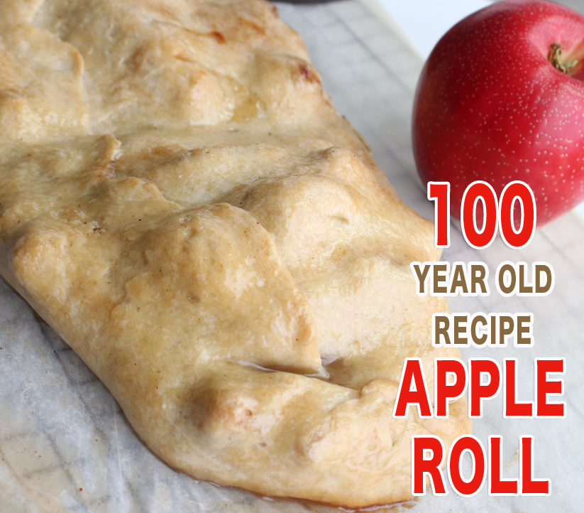 How to Make a Delicious 100-Year-Old Apple Roll Recipe